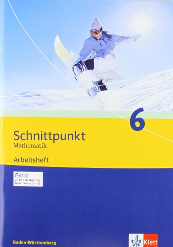 - Schnittpunkt Mathematik - Ausgabe für Baden-Württemberg. Arbeitsheft plus Lösungsheft 10. Schuljahr: BD 6