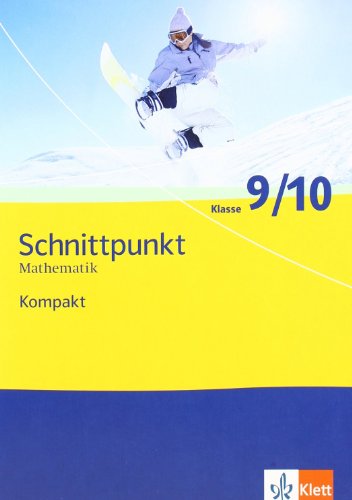  - Schnittpunkt Mathematik 9/10 Kompakt