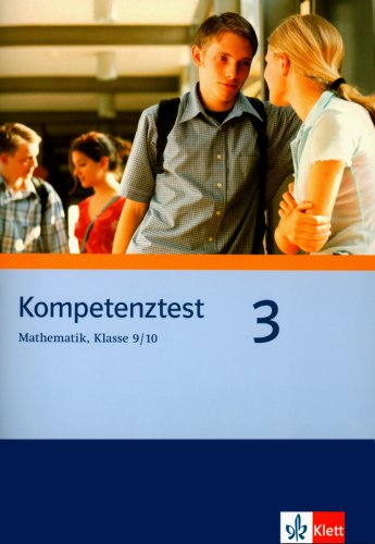  - Kompetenztest Mathematik 9./10. Klasse zur Mittleren Reife