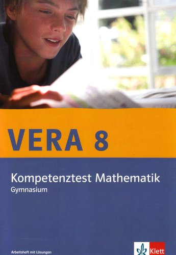 - VERA 8 / Kompetenztest Mathematik (Gymnasium): Arbeitsheft mit Lösungen