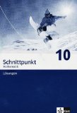  - Schnittpunkt Mathematik - Ausgabe für Rheinland-Pfalz. Neubearbeitung: Schnittpunkt Mathematik. Neubearbeitung. Lösungen 10. Schuljahr. Ausgabe für Rheinland-Pfalz