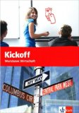  - Kickoff - Praxisnahes Englisch für Schule und Beruf: Kickoff Schülerbuch