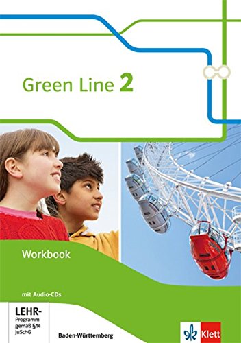  - Green Line 2. Ausgabe Baden-Württemberg: Workbook mit 2 Audio-CDs Klasse 6 (Green Line. Ausgabe für Baden-Württemberg ab 2016)