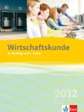  - Wirtschaftskunde, Arbeitsheft Gesamtausgabe