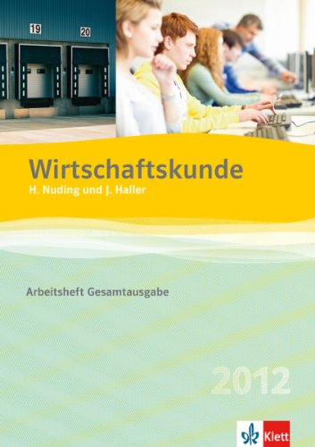 - Wirtschaftskunde, Arbeitsheft Gesamtausgabe