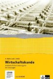  - Wirtschaftskunde. Neubearbeitung 2011: Wirtschaftskunde. Schülerbuch mit Prüfungs-CD-ROM 1.-3. Berufsschuljahr. 2006/11