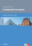  - Le guide des méthodes: 33 Methoden für einen kooperativen und individualisierenden Französischunterricht in den Klassen 5 - 12