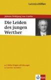  - Johann Wolfgang Goethe: Die Leiden des jungen Werther. Lektüreschlüssel