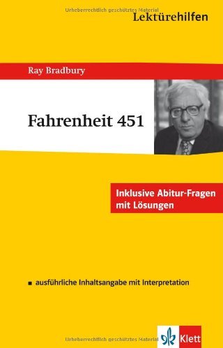 - Lektürehilfen Fahrenheit 451. Ausführliche Inhaltsangabe und Interpretation