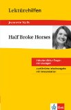  - Interpretationshilfe Englisch / Jeanette Walls: Half Broke Horses: Schwerpunktthema Baden-Württemberg 2015