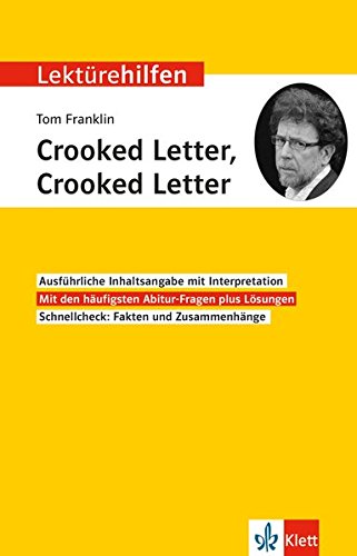- Klett Lektürehilfen Tom Franklin, Crooked Letter, Crooked Letter: Interpretationshilfe für Oberstufe und Abitur