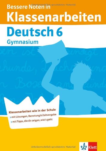 - Bessere Noten in Klassenarbeiten Deutsch. 6. Klasse Gymnasium
