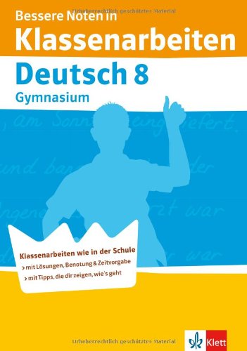 - Bessere Noten in Klassenarbeiten Deutsch. 8. Klasse Gymnasium