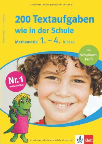 - 200 Textaufgaben wie in der Schule. Mathematik 1.-4. Klasse