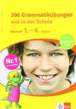  - 200 Aufsatzübungen wie in der Schule. Deutsch 2.-4. Klasse