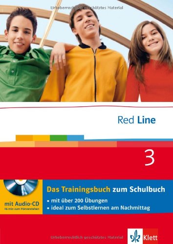 - Red Line. Unterrichtswerk für Realschulen: Red Line 3, Das Trainingsbuch 7. Klasse, passend zum Schulbuch, mit Audio-CD, ideal zum Selbstlernen am Nachmittag; BD 3
