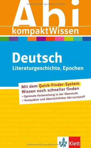 - Abitur kompakt Wissen Deutsch: Literaturgeschichte, Epochen