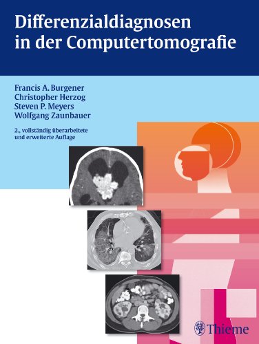  - Differenzialdiagnosen in der Computertomografie: Vom Befund zur Diagnose