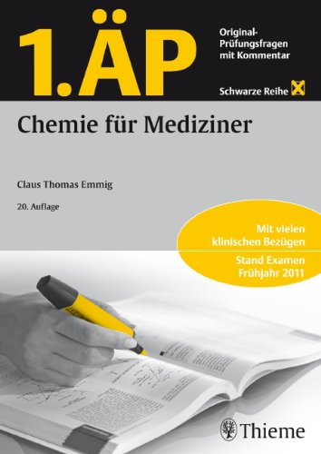 - 1. ÄP Chemie für Mediziner: Original-Prüfungsfragen mit Kommentar