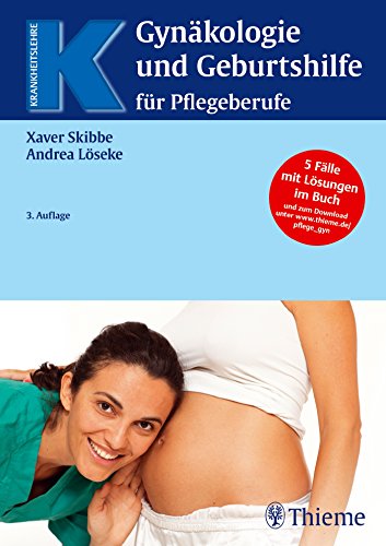 - Gynäkologie und Geburtshilfe für Pflegeberufe