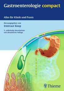 - Gastroenterologie compact: Alles für Klinik und Praxis