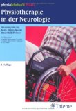  - 100 Krankheitsbilder in der Physiotherapie: Anleitungen und Tipps für die Behandlung: Orthopädie, Chirurgie, Pädiatrie, Innere Medizin, Neurologie
