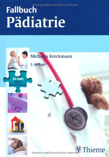- Fallbuch Pädiatrie: 85 Fälle aktiv bearbeiten