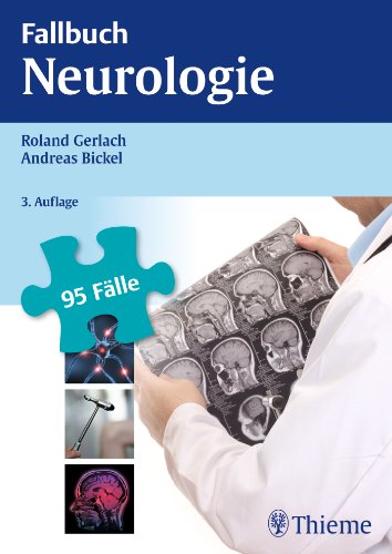 - Fallbuch Neurologie: 95 Fälle aktiv bearbeiten