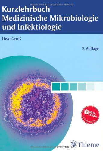 - Kurzlehrbuch Medizinische Mikrobiologie und Infektiologie: Nach neuer AO mit den Fächern: Mikrobiologie, Virologie, Hygiene sowie Infektiologie und Immunologie. Mit MEDILEARN-Gütesiegel