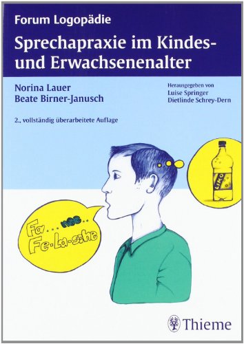 - Sprechapraxie im Kindes- und Erwachsenenalter