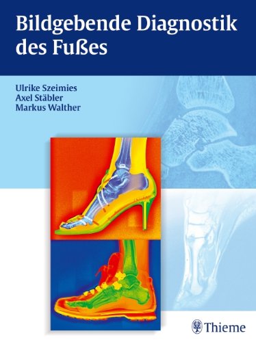  - Bildgebende Diagnostik des Fußes