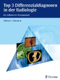  - Facharztprüfung Radiologie: 1250 kommentierte Prüfungsfragen