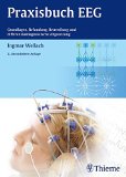  - Kursbuch Klinische Neurophysiologie: EMG - ENG - Evozierte Potentiale