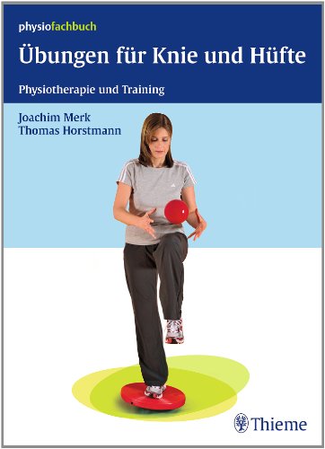 - Übungen für Knie und Hüfte: Physiotherapie und Training