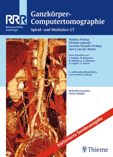 Prokop, Mathias & Galanski, Michael - Ganzkörper-Computertomographie: Spiral- und Multislice-CT