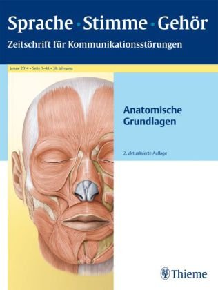 - Sprache - Stimme - Gehör - Anatomische Grundlagen