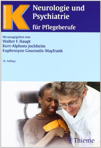 - Neurologie und Psychiatrie für Pflegeberufe