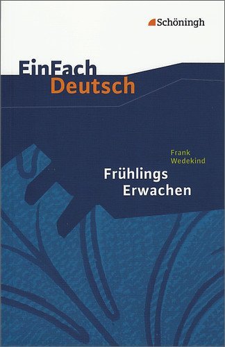  - EinFach Deutsch - Textausgaben: Frühlings Erwachen. Mit Materialien: Eine Kindertragödie