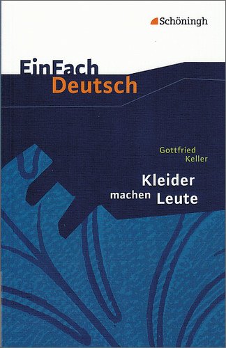 - EinFach Deutsch - Textausgaben: Kleider machen Leute. Mit Materialien