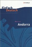  - EinFach Deutsch ...verstehen. Interpretationshilfen: EinFach Deutsch ...verstehen: Max Frisch: Andorra