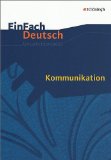  - Arbeitshefte Nordrhein-Westfalen / Arbeitsheft Deutsch 10. Klasse: Kommunikation. Zentrale Klausur 2012. Gymnasium.: Zur Vorbereitung auf die zentrale Klausur am Ende der Einführungsphase