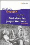 Goethe , Johann Wolfgang von - Lektürehilfen Die Leiden des jungen Werther