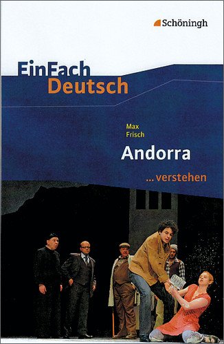 - EinFach Deutsch ...verstehen. Interpretationshilfen: EinFach Deutsch ...verstehen: Max Frisch: Andorra
