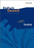  - Tschick: Textanalyse und Interpretation mit ausführlicher Inhaltsangabe und Abituraufgaben mit Lösungen