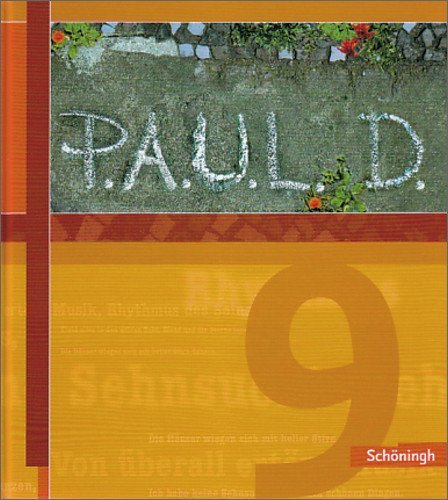 - P.A.U.L.D. - Persönliches Arbeits- und Lesebuch Deutsch. Für Gymnasien: P.A.U.L. (Paul) 9. Schülerbuch. Gymnasium