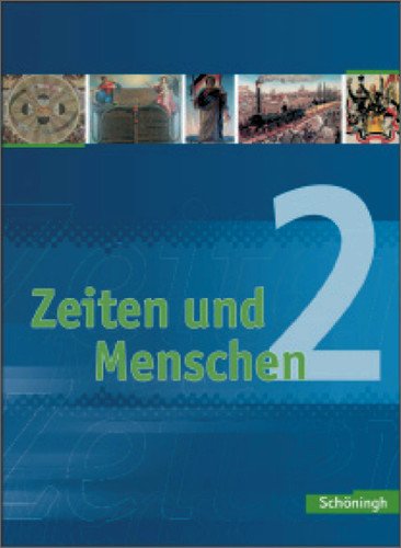 - Zeiten und Menschen - Geschichtswerk für das Gymnasium (G8) in Nordrhein-Westfalen: Band 2
