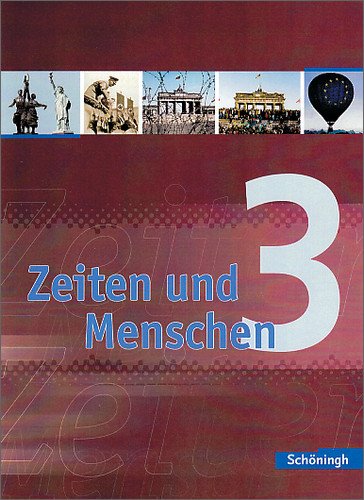 - Zeiten und Menschen - Geschichtswerk für das Gymnasium (G8) in Nordrhein-Westfalen: Band 3