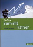  - The New Summit - Texts and Methods - Ausgabe 2007: The New Summit - Stammausgabe: Schülerbuch: Neuausgabe
