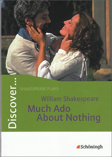 - Discover...Shakespeare plays: William Shakespeare: Much Ado About Nothing: Schülerheft