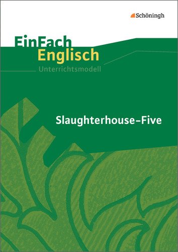 - EinFach Englisch Unterrichtsmodelle: Kurt Vonnegut: Slaughterhouse-Five
